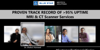 Proven Track Record of more than 95% Uptime of MRI | Testimonial - Blue Star MedTech Solutions