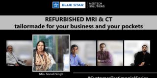 Refurbished CT Systems for your Business and Pockets | Testimonial - Blue Star MedTech Solutions